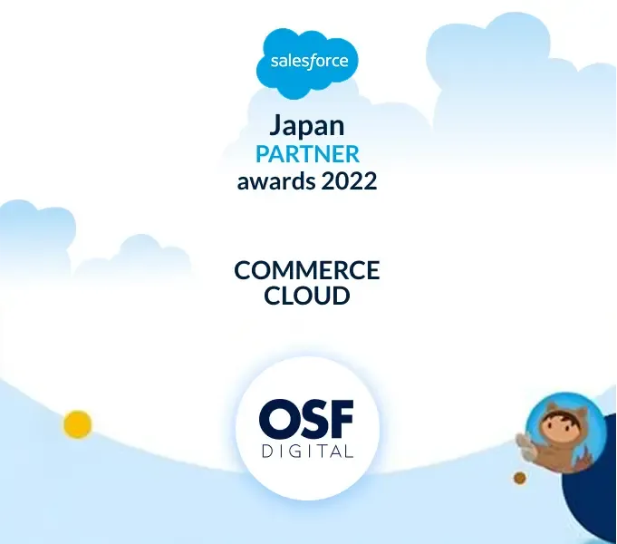 Salesforce Japan Partner Awards 2022 Commerce Cloud with Astro character and OSF Digital logo.