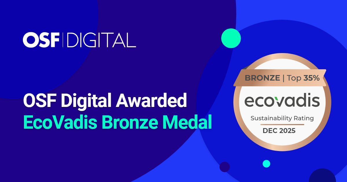 OSF Digital awarded EcoVadis Bronze Medal for sustainability, ranking in the top 35%.